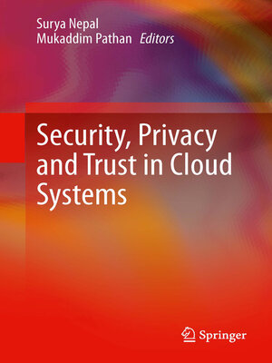 cover image of Security, Privacy and Trust in Cloud Systems